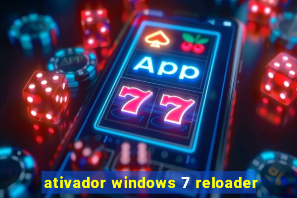 ativador windows 7 reloader